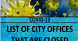 CITY OFFICES CLOSED